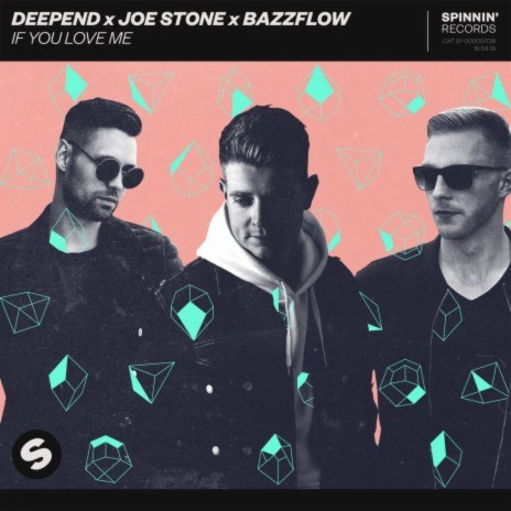 If You Love Me (Extended Mix) ft. Joe Stone & BAZZFLOW | Boomplay Music