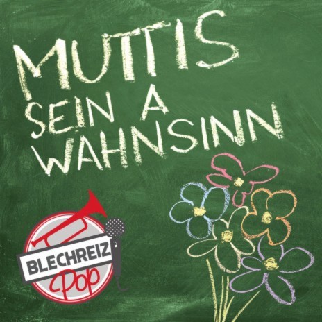 Muttis sein a Wahnsinn | Boomplay Music