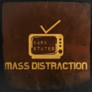 Mass Distraction