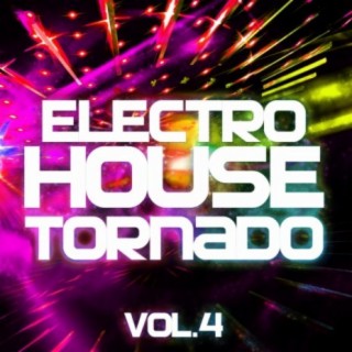 Electro House Tornado, Vol. 4
