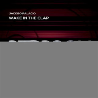 Wake In The Clap