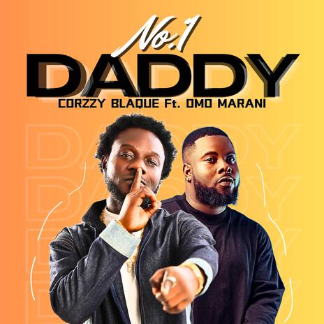 No.1 Daddy ft. Omo Marani | Boomplay Music