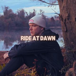 ride at dawn