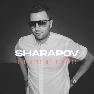 Sharapov the Best of Remixes