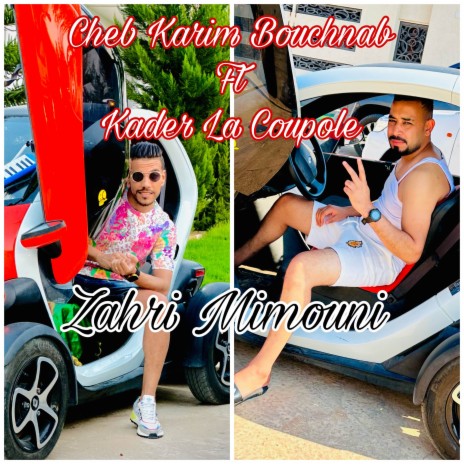 Zahri Mimouni ft. Kader La Coupole | Boomplay Music