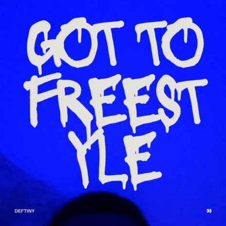 Got To (Freestyle) | Boomplay Music