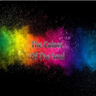 The Colors Of The Soul