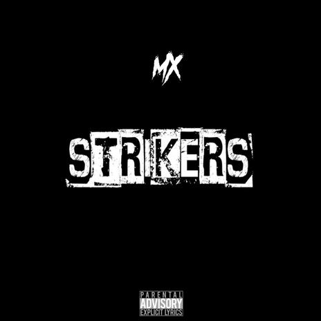 StrikersX | Boomplay Music