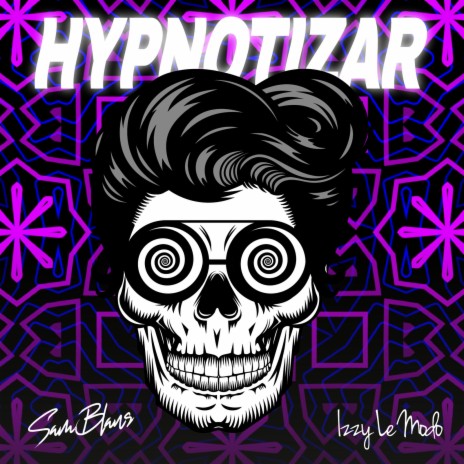 Hypnotizar ft. Izzy Le Modo | Boomplay Music