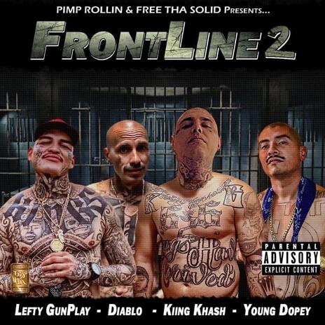 Kiing Khash (FRONTLINE PT .2) ft. Lefty Gunplay, Young Dopey & Diablo | Boomplay Music