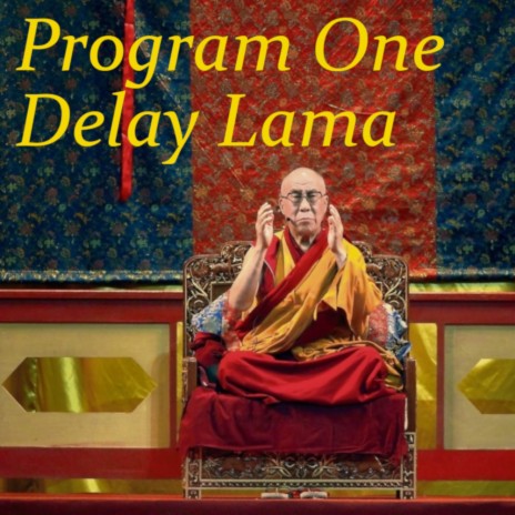 Delay Lama | Boomplay Music
