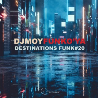 Destinations Funk #20