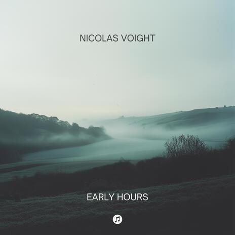 Early Hours | Boomplay Music