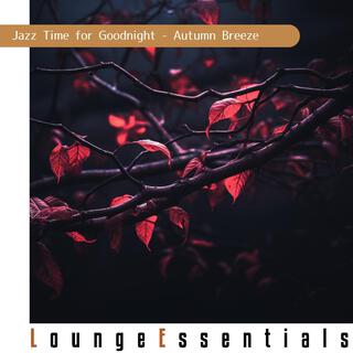 Jazz Time for Goodnight-Autumn Breeze