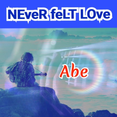 Never Felt Love | Boomplay Music