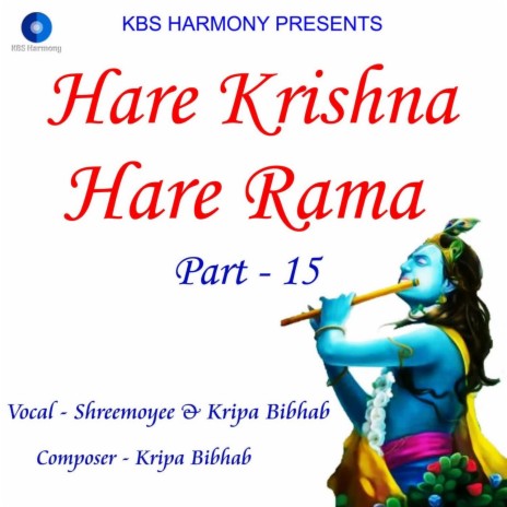 Hare Krishna Hare Rama Part - 15 ft. Kripa Bibhab