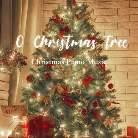 O Christmas Tree (Christmas Piano Music) | Boomplay Music