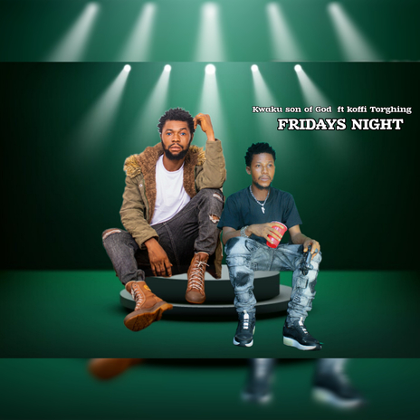 FRIDAY NIGHT ft. Koffi Torghing | Boomplay Music