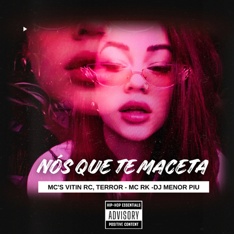 Nós Que te Maceta ft. Mc Vitin RC, Mc Terror Ofc & Mc Rk Oficial | Boomplay Music