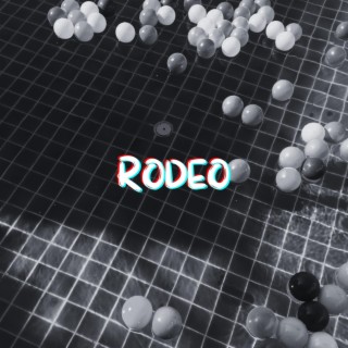 RODEO lyrics | Boomplay Music