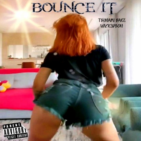 Bounce It ft. Tsunami Barz