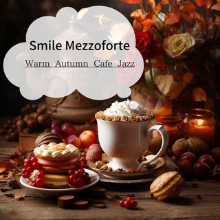 Warm Autumn Cafe Jazz