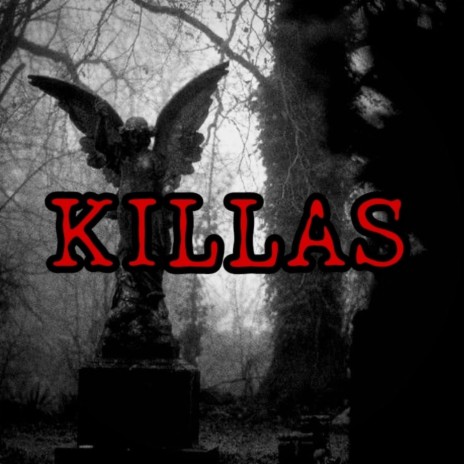 Killas | Boomplay Music