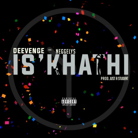 Is'Khathi ft. Neggelys | Boomplay Music