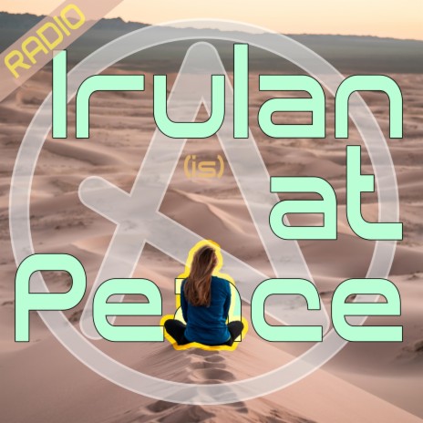 Irulan At Peace (Radio Edit) | Boomplay Music