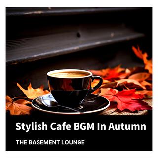 Stylish Cafe Bgm in Autumn