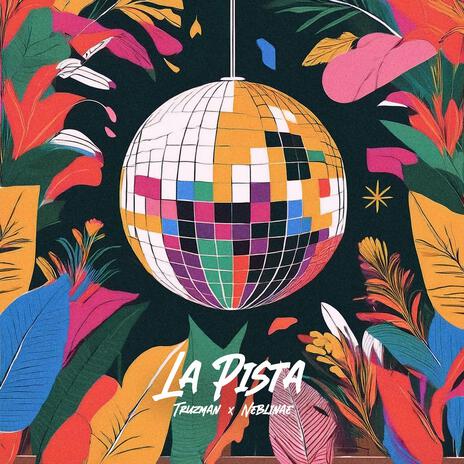 La Pista ft. Truzman | Boomplay Music