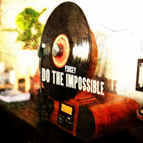 Do The Impossible | Boomplay Music