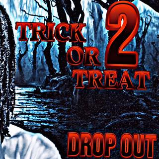 Trick Or Treat 2