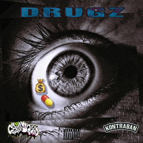 DRUGZ ft. Kontraban | Boomplay Music