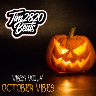 Tim2820Beats Vibes Vol.4 October Vibes