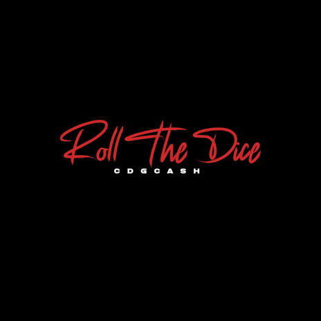 Roll The Dice | Boomplay Music