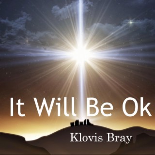 It Will Be Ok