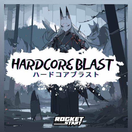 Hardcore Blast | Boomplay Music