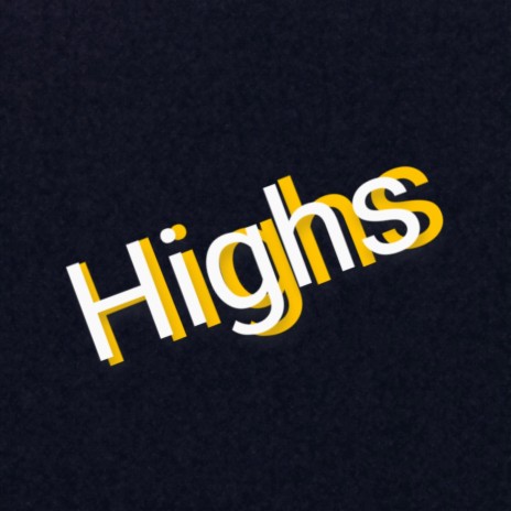 Highs | Boomplay Music