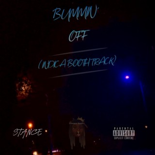 Bummin' Off (Indica Booth Track) lyrics | Boomplay Music