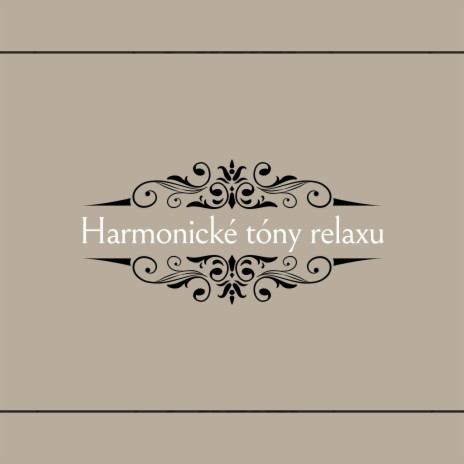 Harmonické tóny relaxu (Loopovateľná Sekvencia) | Boomplay Music