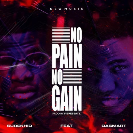No pain No gain ft. Dasmart | Boomplay Music