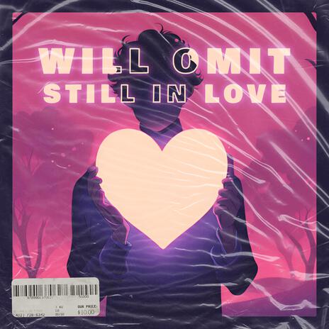 Still In Love | Boomplay Music