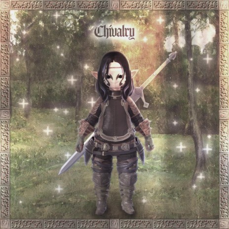 chivalry | Boomplay Music