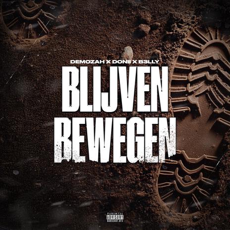 Blijven Bewegen ft. Donii & B3lly | Boomplay Music