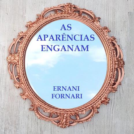 As Aparências Enganam | Boomplay Music