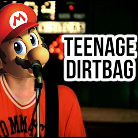 Teenage Dirtbag (Nintendo 64 Version) | Boomplay Music