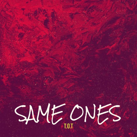 Same Ones | Boomplay Music