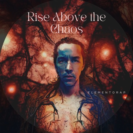 Rise Above the Chaos | Boomplay Music