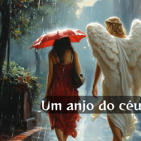 Um anjo do céu | Boomplay Music